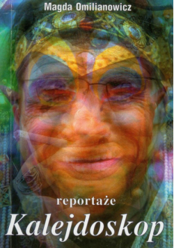 Kalejdoskop Reportaże