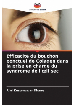 Efficacité du bouchon ponctuel de Colagen dans la prise en charge du syndrome de l'œil sec