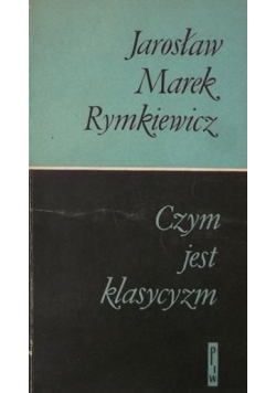 Czym jest klasycyzm Manifesty poetyckie