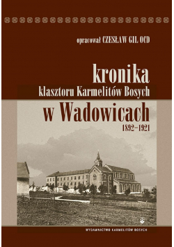 Kronika klasztoru karmelitów Bosych w Wadowicach