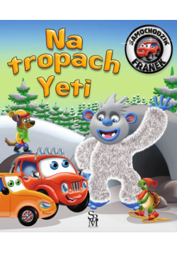 Na tropach Yeti. Samochodzik Franek