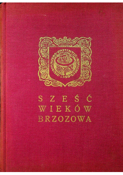Sześć wieków Brzozowa
