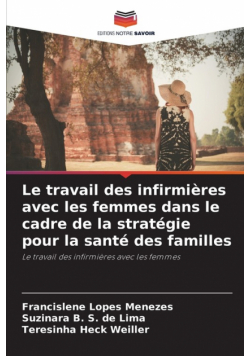 Le travail des infirmières avec les femmes dans le cadre de la stratégie pour la santé des familles