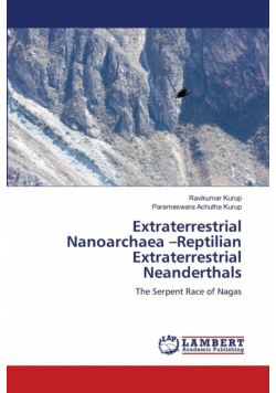 Extraterrestrial Nanoarchaea -Reptilian Extraterrestrial Neanderthals