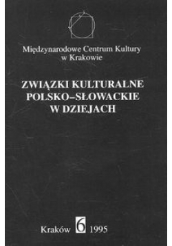 Związki kulturalne polsko-słowackie w dziejach nr 6