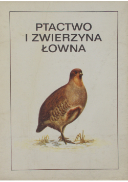 Ptactwo i zwierzyna łowna