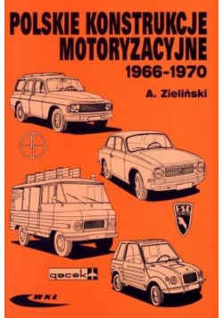 Polskie konstrukcje motoryzacyjne 1966 do 1970
