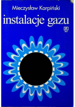 Instalacje gazu