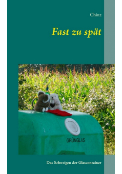 Fast zu spät