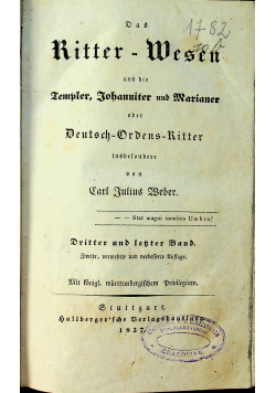 Das Ritter Wesen und die Templer Johanniter und Marianer Dritter und Lebter Band 1837 r.
