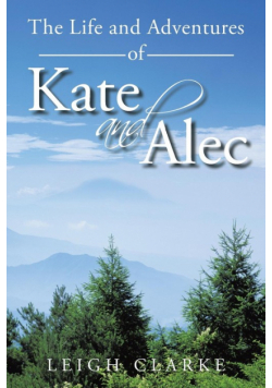 The Life and Adventures of Kate and Alec