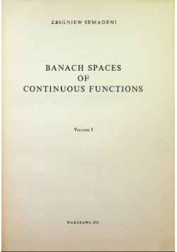Banach spaces of continuous functions Volume I