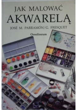 Jak malować akwarelą