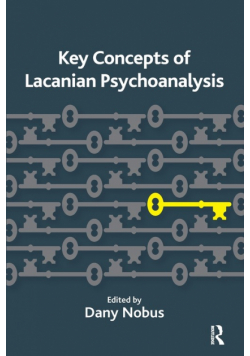 Key Concepts of Lacanian Psychoanalysis