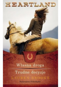 Własna droga Trudne decyzje