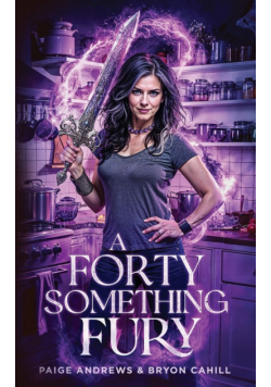 A Forty Something Fury