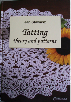 Tatting theory and patterns plus autograf Stwasza