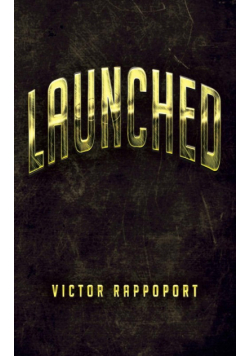 Launched