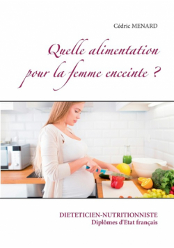 Quelle alimentation pour la femme enceinte ?