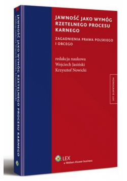 Jawność jako wymóg rzetelnego procesu karnego