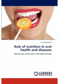 Role of Nutrition in Oral Health and Diseases