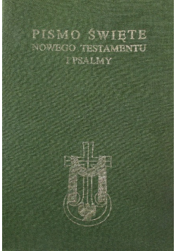 Pismo Święte Nowego Testamentu i Psalmy