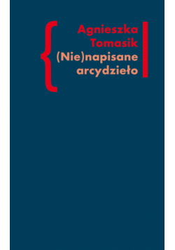 (Nie)napisane arcydzieło