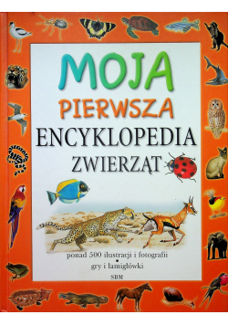 Moja Pierwsza Encyklopedia Zwierząt