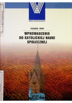 Wprowadzenie do katolickiej nauki społecznej