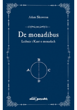 De monadibus. Leibniz i Kant o monadach