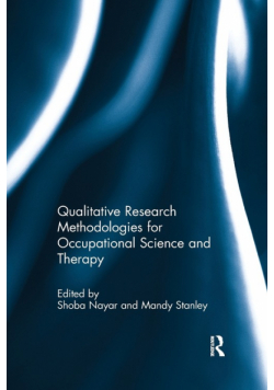 Qualitative Research Methodologies for Occupational Science and Therapy