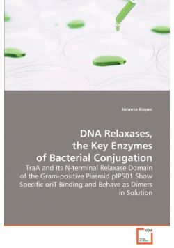 DNA Relaxases, the Key Enzymes of Bacterial Conjugation