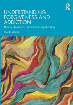 Understanding Forgiveness and Addiction