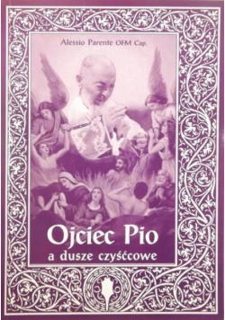 Ojciec Pio a dusze czyśćcowe