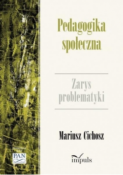 Pedagogika społeczna Zarys problematyki