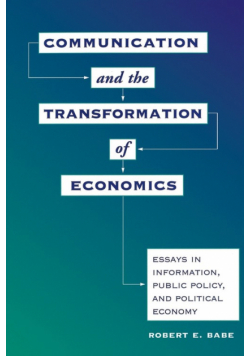Communication And The Transformation Of Economics