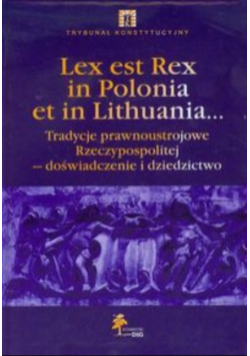 Lex est Rex in Polonia et in Lithuania