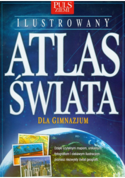 Puls ziemi: Ilustrowany atlas świata