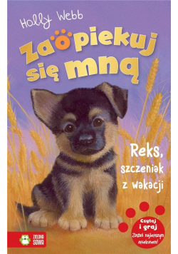 Zaopiekuj się mną. Reks, szczeniak z wakacji w.2