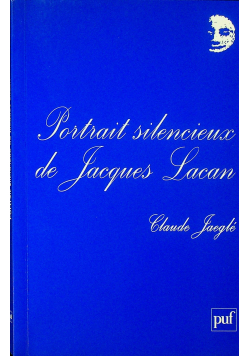 Portrait silencieux de Jacques Lacan
