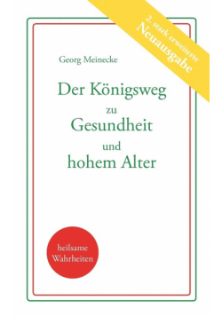 Der Königsweg zu Gesundheit und hohem Alter