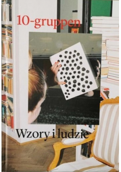 10-gruppen. Wzory i ludzie