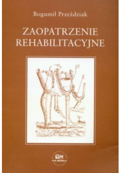 Zaopatrzenie rehabilitacyjne