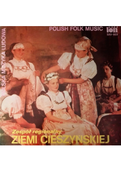 Płyta winylowa Polska muzyka ludowa Zespół regionalny Ziemi Cieszyńskiej