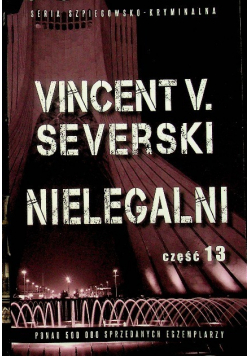 Seria szpiegowsko kryminalna Nielegalni Część 13