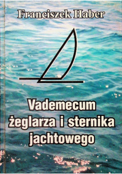 Vademecum żeglarza i sternika jachtowego