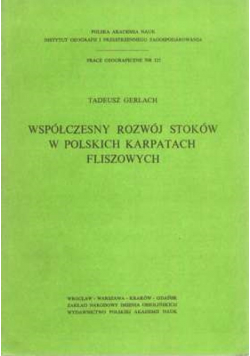 Współczesny rozwój stoków w Polskich Karpatach fliszowych