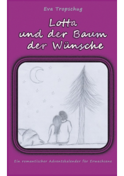 Lotta und der Baum der Wünsche