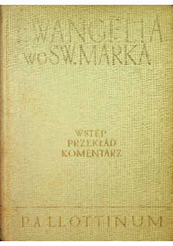Ewangelia według św Marka Wstęp  przekład z oryginału komentarz