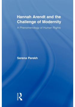 Hannah Arendt and the Challenge of Modernity